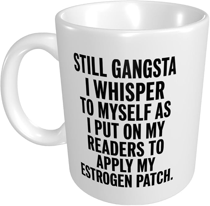 Still Gangsta I Whisper To Myself As I Mugs Personalized - Image 2