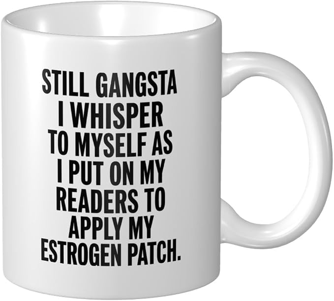 Still Gangsta I Whisper To Myself As I Mugs Personalized by Unknown