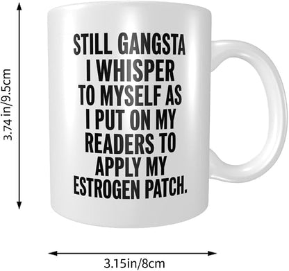 Still Gangsta I Whisper To Myself As I Mugs Personalized - Image 4
