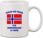 Speedy Pros Have No Fear Norwegian Is Here Norway Norwegians Ceramic Coffee Tea by SpeedyPros