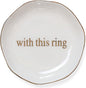 Engagement Wedding Ring Dish-With This Ring Jewelry Dish Tray-Gifts for Bride, Bride to be, Newlyweds, Ceramic White