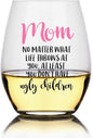Perfectinsoy Funny Mom Wine Glass by Perfectinsoy