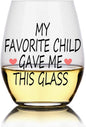 My Favorite Child Gave Me This Funny Wine Glass, Wine Glass by Perfectinsoy