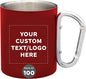 Custom Stainless Steel Mugs with Carabiner Handle 10 oz. Set of 100, Personalized Bulk Pack - Perfect for Coffee, Soda, Other Hot & Cold Beverages - Red