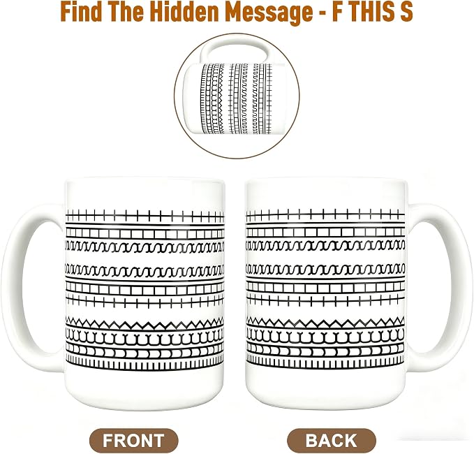 Hidden Message F This S Coffee Mug 15OZ Ceramic, Novelty Humor FTS Coffee Cups - Image 8